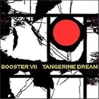 191101-tangerine-dream-booster-vii