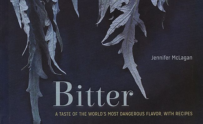 ‘Bitter’ Is Another Brave Exploration Into the Gustatory Outlands