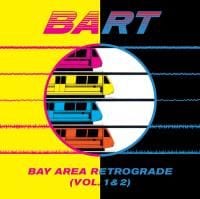 Various Artists: BART: Bay Area Retrograde Vol. 1 & 2