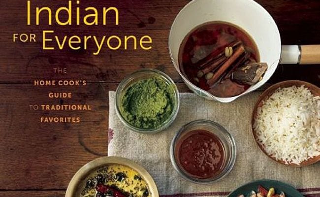 Anupy Singla’s ‘Indian for Everyone’ Has Me Asking: What Defines a Good Cookbook?