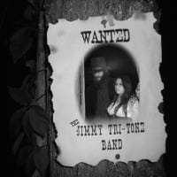 The Jimmy Tri-Tone Band: Wanted EP