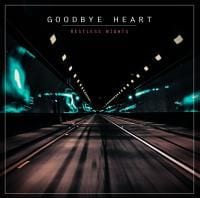 Goodbye Heart: Restless Nights EP