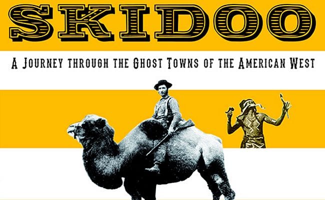 187676-skidoo-a-journey-through-the-ghost-towns-of-the-american-west-by-ale