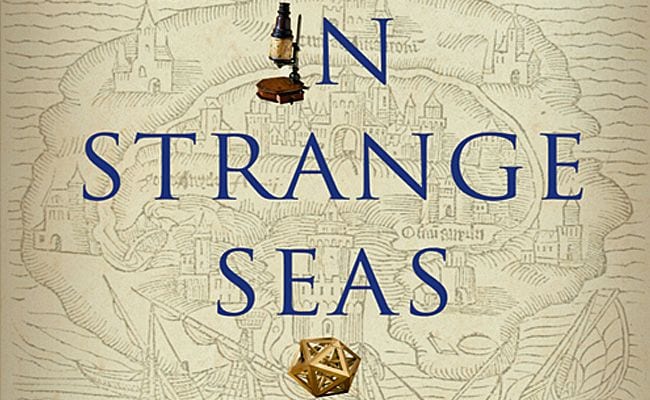 ‘Voyaging in Strange Seas’ Tells of the Deep, Wide Roots of Modern Science