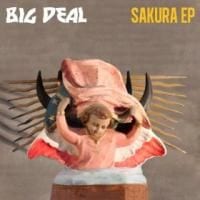 Big Deal: Sakura EP