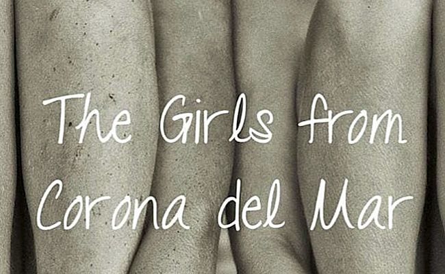‘The Girls from Corona del Mar’ Is a Serious Study of Female Friendship