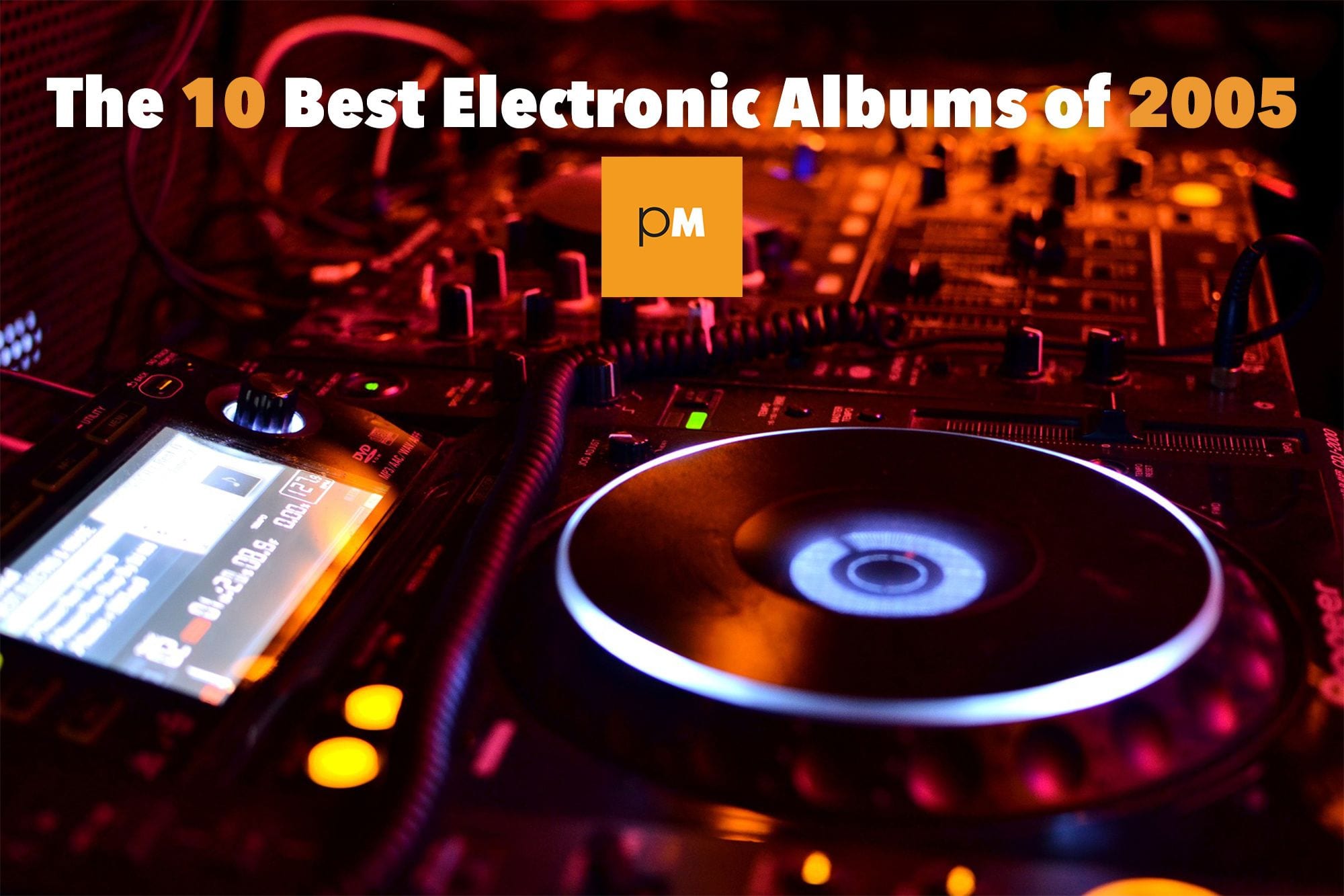 The Best 10 Electronic Albums of 2005