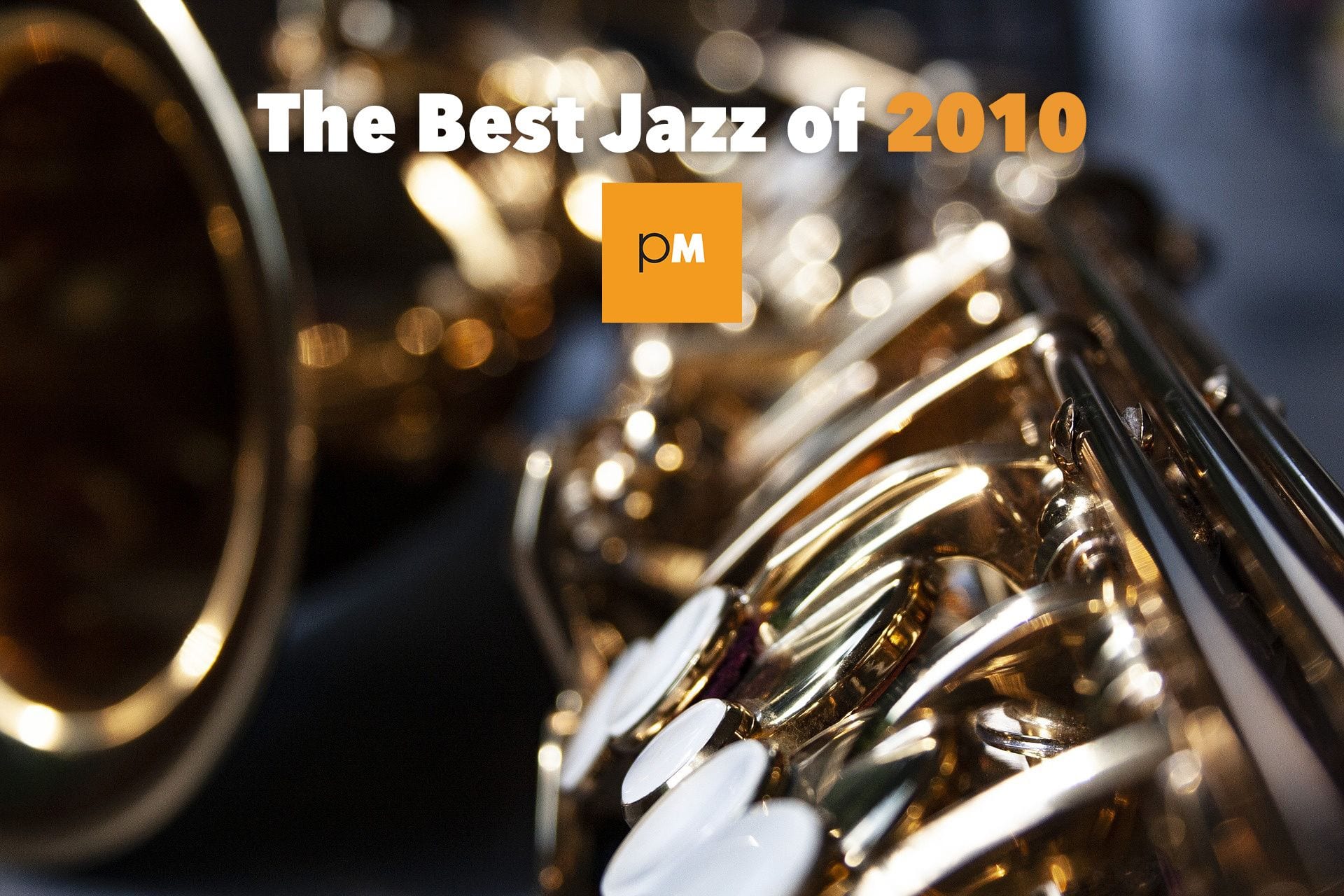 The Best Jazz Albums of 2010