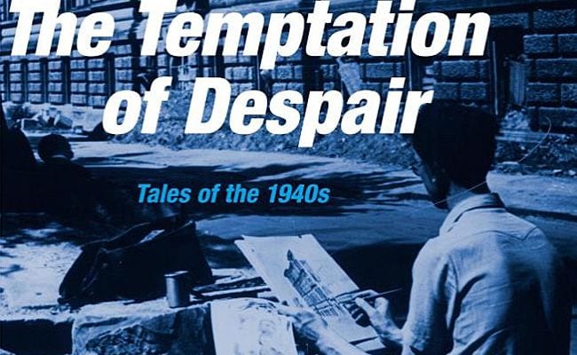 184416-the-temptation-of-despair-tales-of-the-1940s-by-werner-sollors