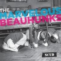 The Marvelous Beauhunks: Scud EP