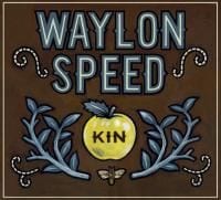Waylon Speed: Kin