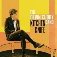 The Devin Cuddy Band: Kitchen Knife