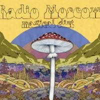 Radio Moscow: Magical Dirt