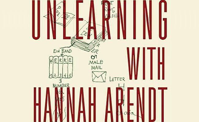 181530-unlearning-with-hannah-arendt