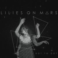 Lilies on Mars: Dot to Dot