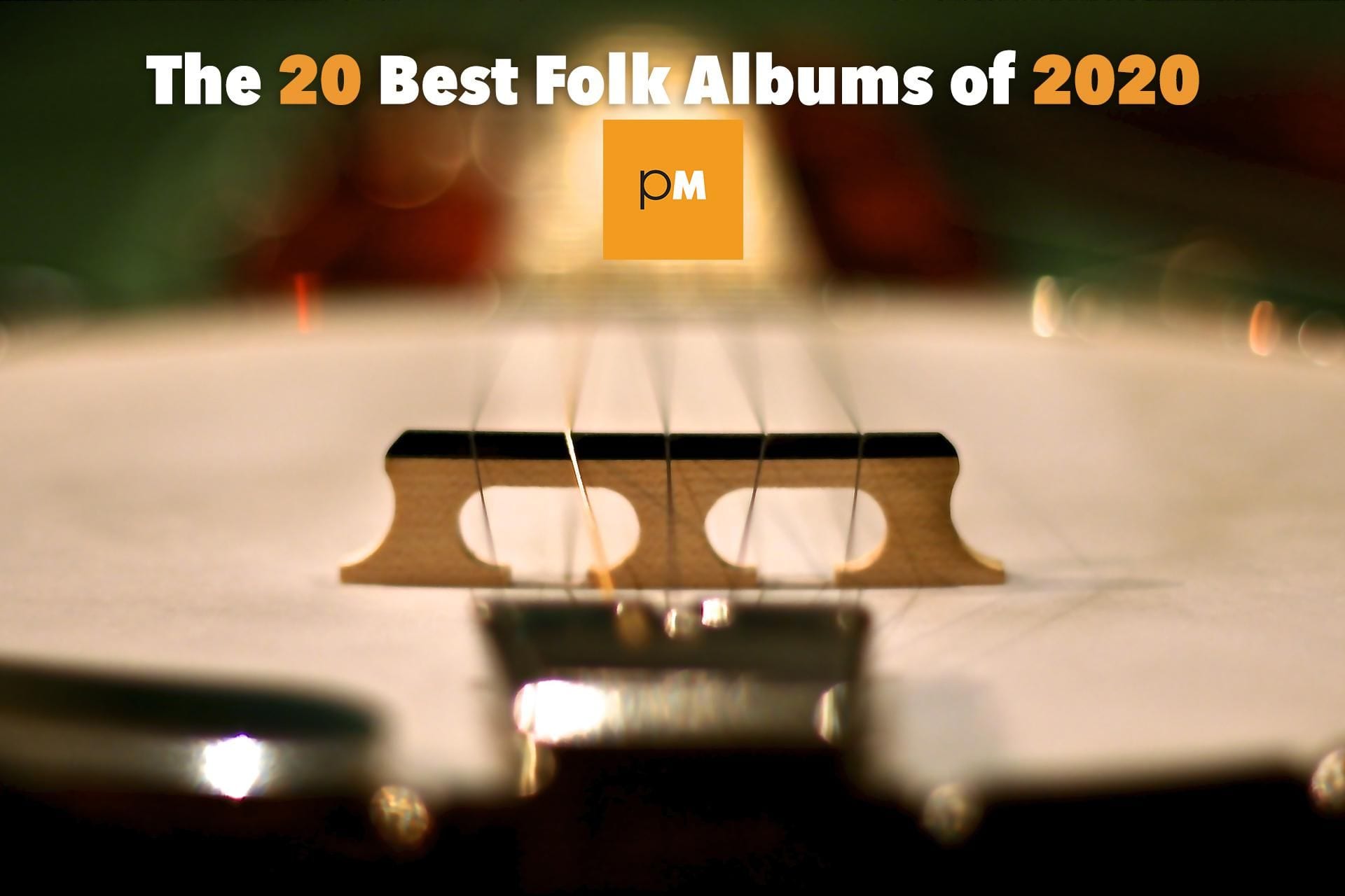 The 20 Best Folk Albums of 2020