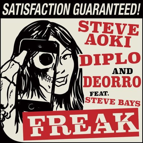 Steve Aoki, Diplo and Deorro – “Freak” (feat. Steve Bays)