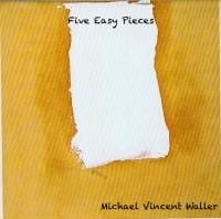 179501-michael-vincent-waller-five-easy-pieces