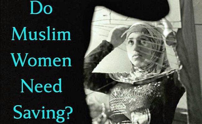 178419-do-muslim-women-need-saving-by-lila-abu-lughod