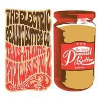 The Electric Peanut Butter Company: Trans-Atlantic Psych Classics Vol. 2