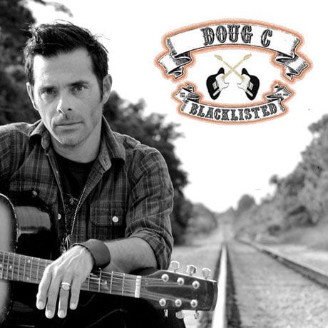 Doug C and the Blacklisted – “She’s One Hell of a Girl” (stream)