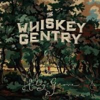 The Whiskey Gentry: Holly Grove
