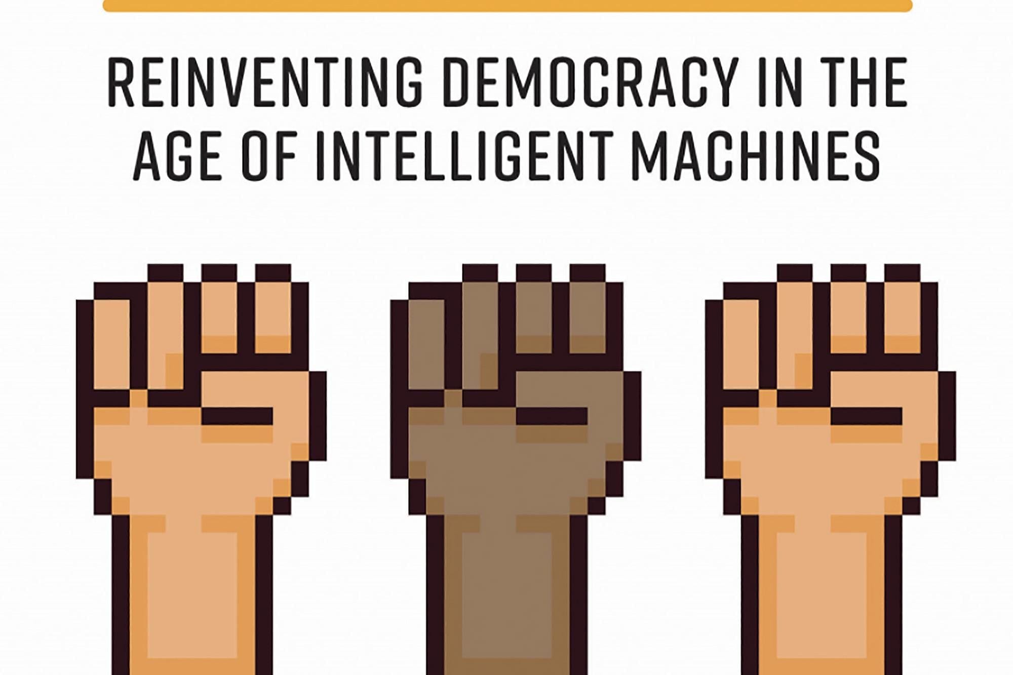 Cyber Republic: Reinventing Democracy in the Age of Intelligent Machines (excerpt)