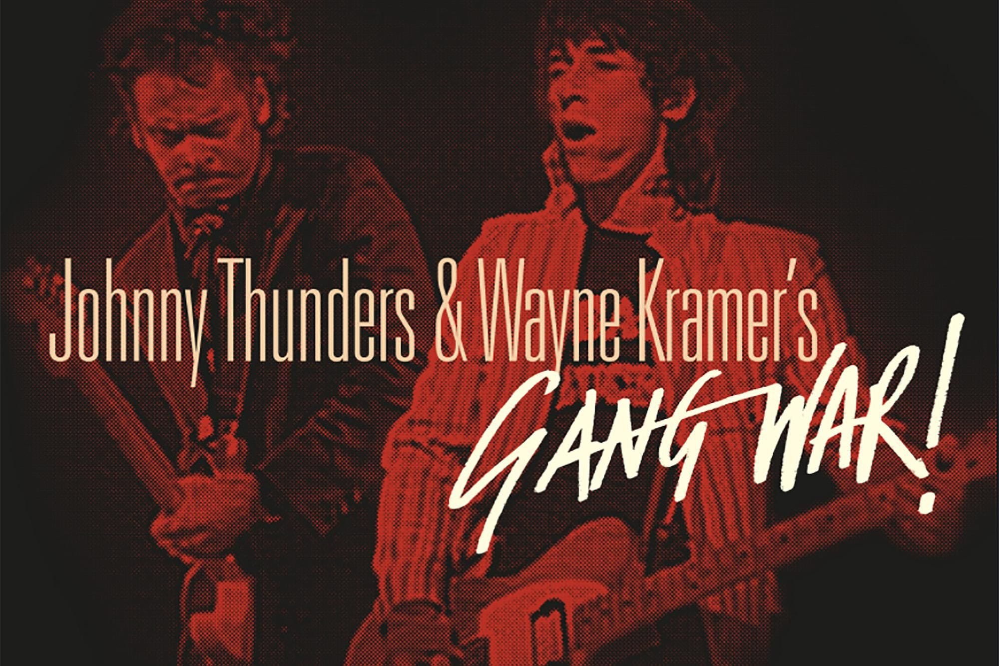 ‘Johnny Thunders & Wayne Kramer’s Gang War!’ Is a Time Capsule and a Car Crash