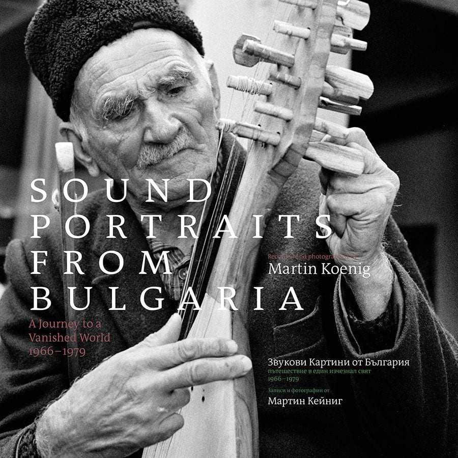 Sound Portraits from Bulgaria: A Journey to a Vanished World, 1966-1979