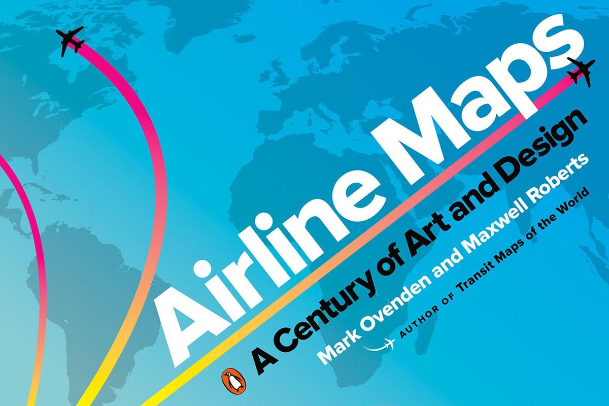 Airline Maps: A Century of Art and Design (By the Book)