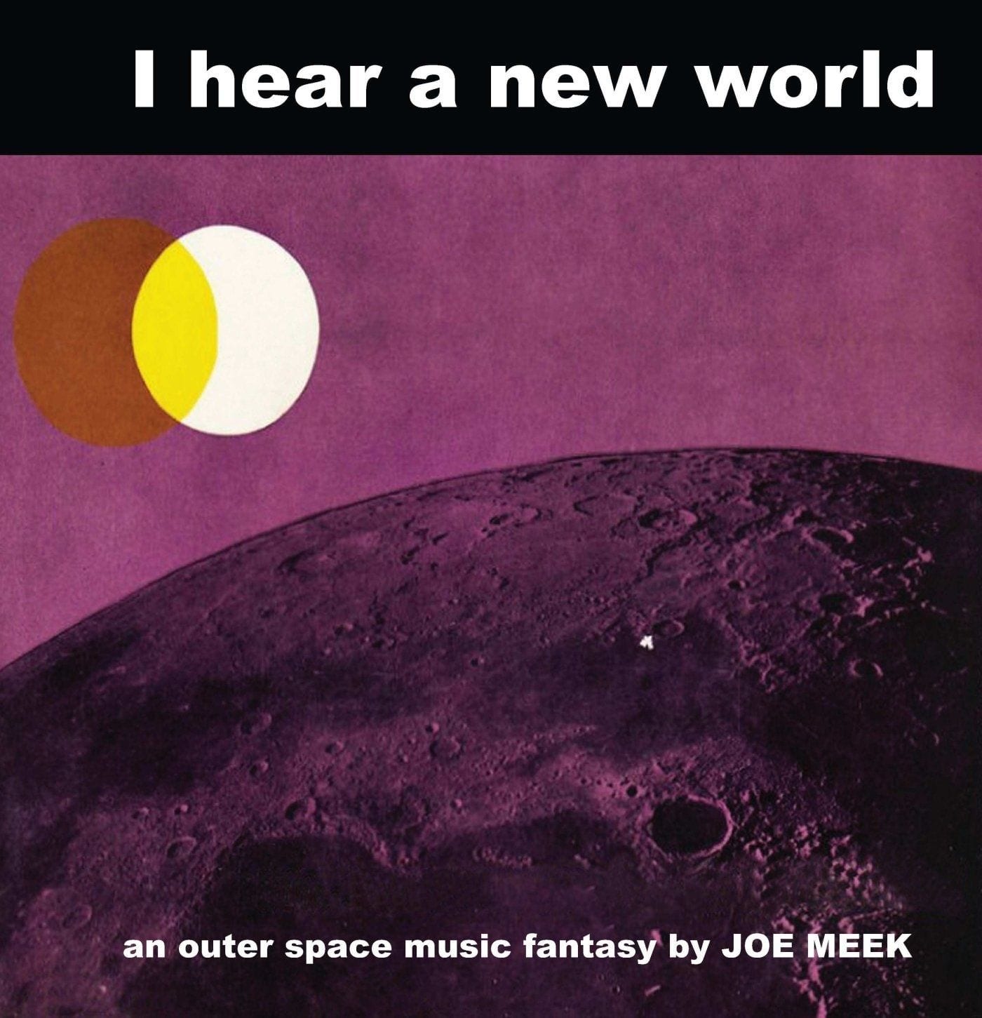 At 60 Years Distance, Joe Meek’s ‘I Hear a New World’ Still Sounds Unique