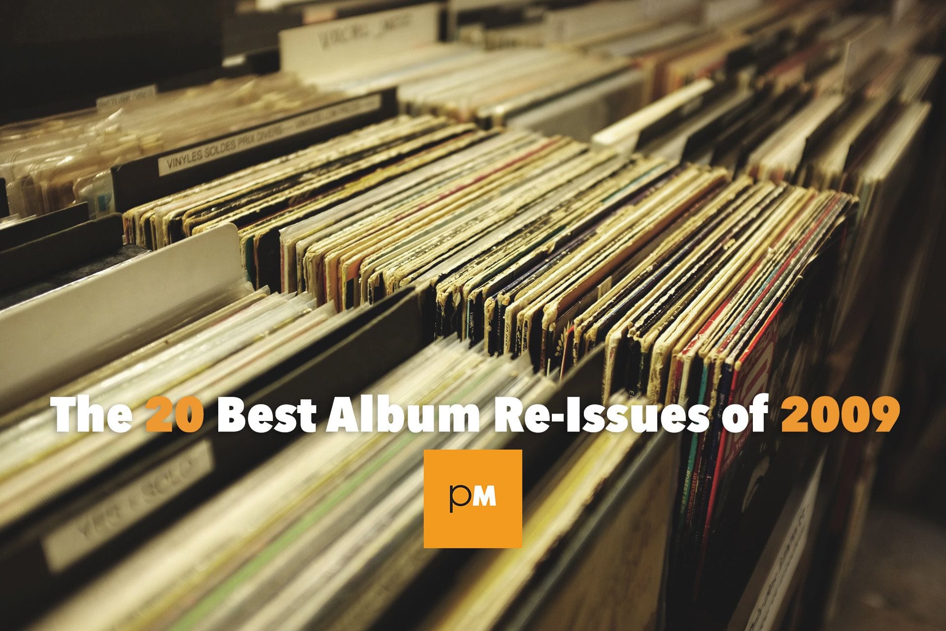 The 20 Best Album Re-Issues of 2009
