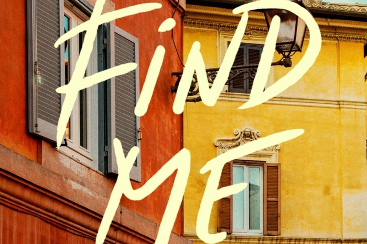 On André Aciman’s Psychodrama of Flirting with New Beaus While Brooding over Old Flames, ‘Find Me’