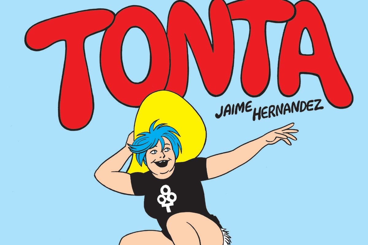 ​Jaime Hernandez’s ‘Tonta’, Hit Men, and High School Shenanigans