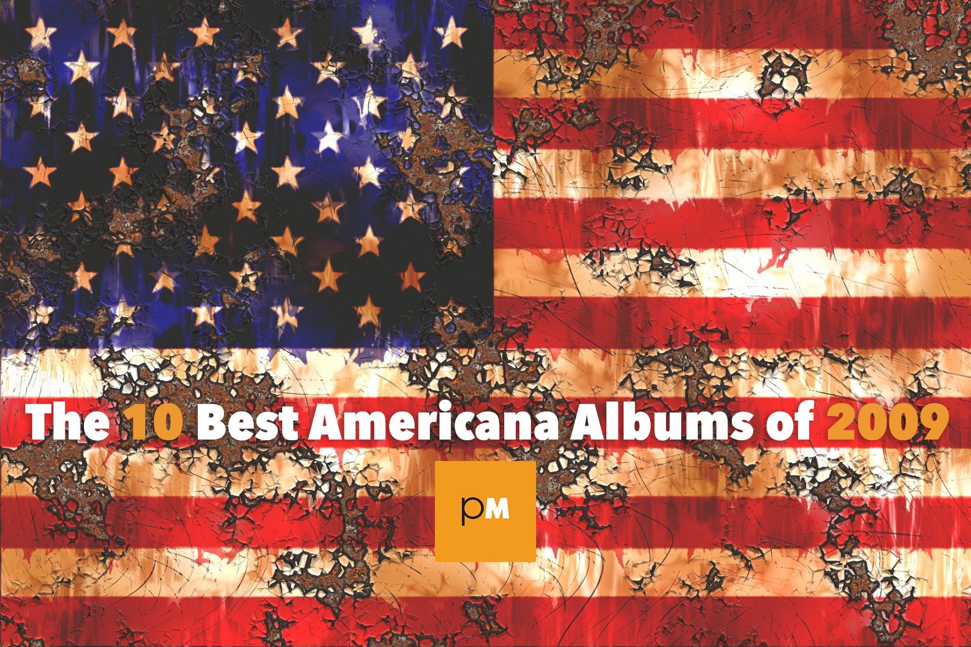 The 10 Best Americana Albums of 2009