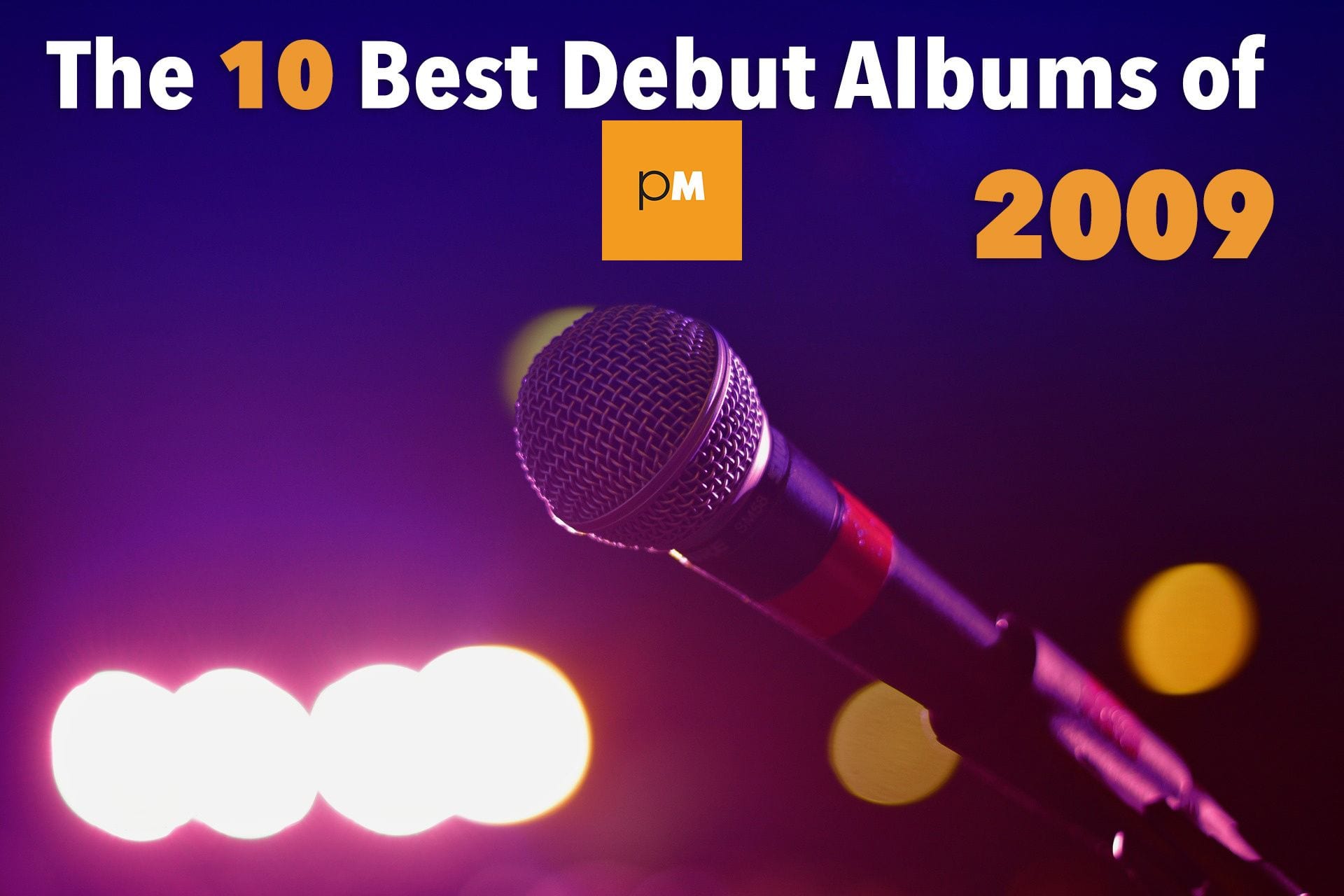 The 10 Best Debut Albums of 2009