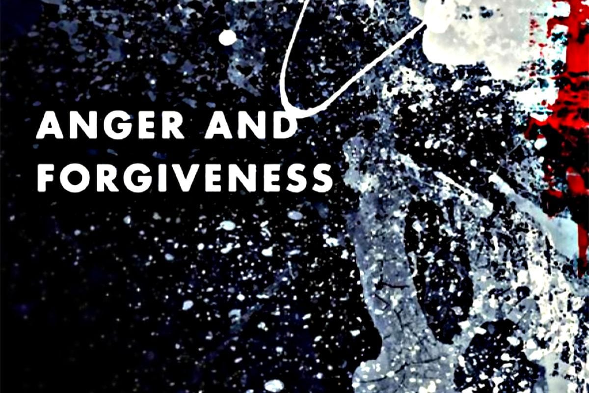 How, in These Times, Can We Reconcile ‘Anger and Forgiveness’?