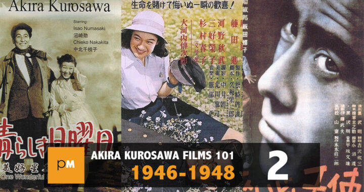 Akira Kurosawa Films 101: 1946 – 1948
