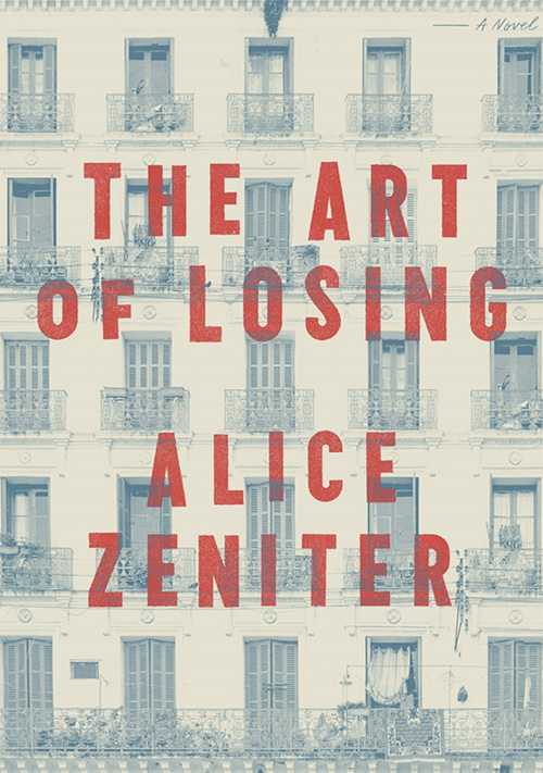 Alice Zeniter The Art of Losing