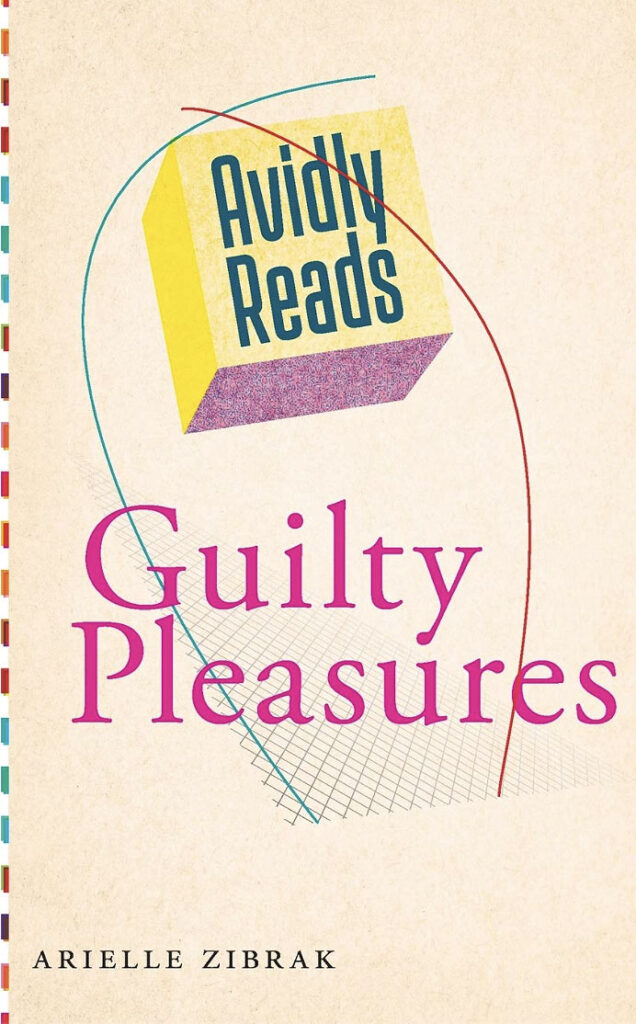 Arielle Zibrak: Guilty Pleasures (2021) | book cover