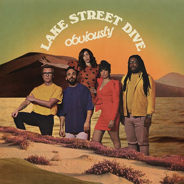 LAKE STREET DIVE - OBVIOUSLY