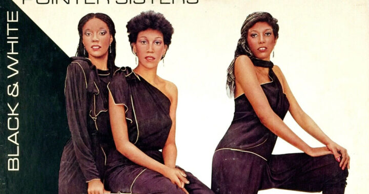 1981’s ‘Black & White’ Shows the Pointer Sisters’ Lasting Influence