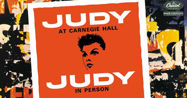‘Judy at Carnegie Hall’ Celebrated the Greatest Night in Show Business 60 Years Ago