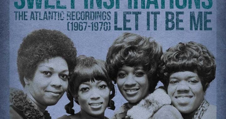 The Sweet Inspirations ‘Let It Be’ By Themselves 1967-1970