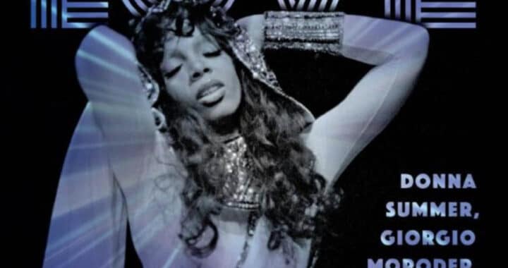 Canonizing Donna Summer’s Disco Classic ‘I Feel Love’