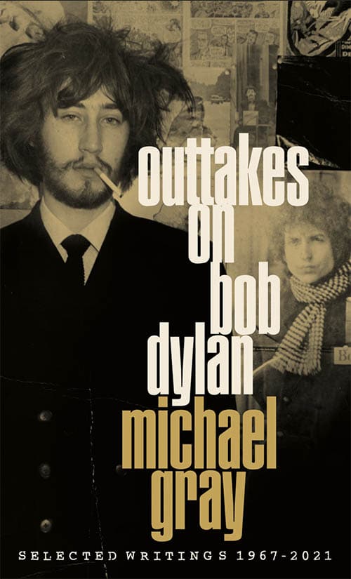 Michael Gray on Bob Dylan: Outtakes (2021) | cover