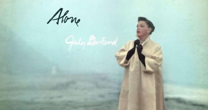 65 Years Ago Judy Garland Found Artistic Growth by Singing ‘Alone’
