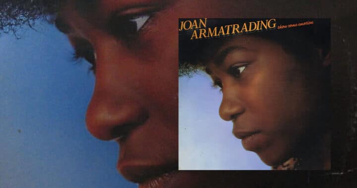 Joan Armatrading’s ‘Show Some Emotion’ at 45