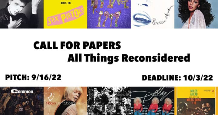 Call for Papers: All Things Reconsidered – October 2022