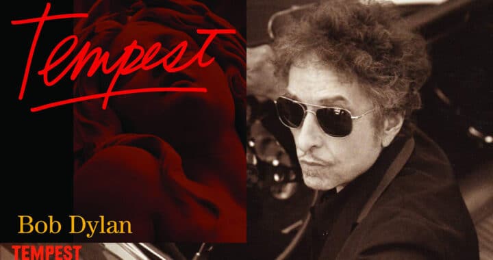 Resurrecting Bob Dylan’s Not-So-Final Record ‘Tempest’